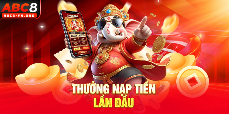 Thưởng nạp tiền lần đầu