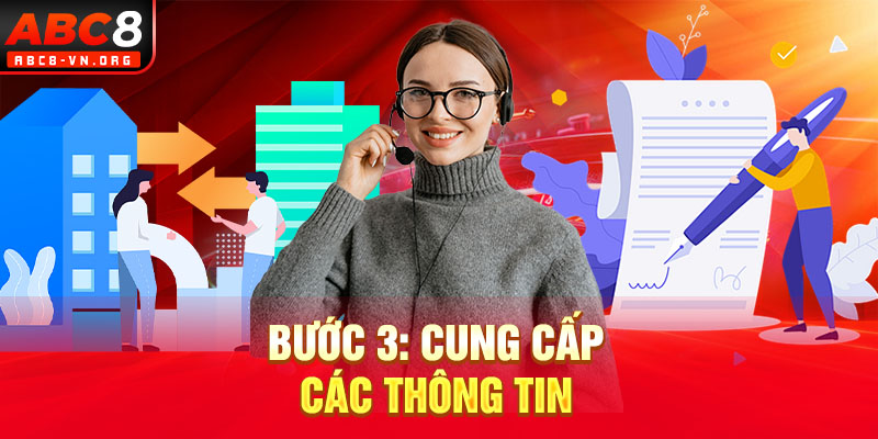 Bước 3: Cung cấp các thông tin