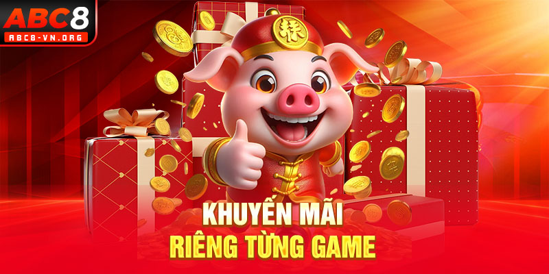 Khuyến mãi riêng từng game