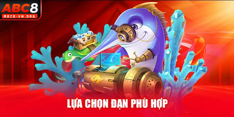 Lựa chọn đạn phù hợp