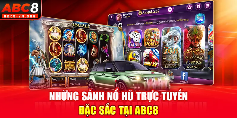 Những sảnh nổ hũ trực tuyến đặc sắc tại ABC8