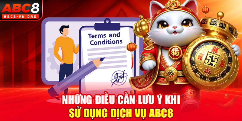 Những điều cần lưu ý khi sử dụng dịch vụ ABC8